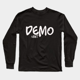 Demo Shirt Long Sleeve T-Shirt